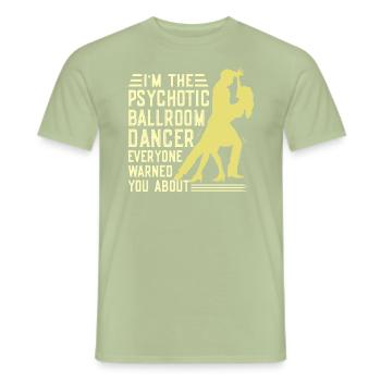 Tanzen Spruch Ballsaal Paartanz Tanz Tanzfläche - Männer T-Shirt - Sage - Vorne - AI Model Male 178 light (178cm)
