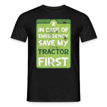 In case of emergency save my tractor first. - Men's T-Shirt - black - Front - AI Model Male 178 light (178cm)
