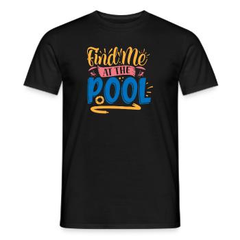 Bin am Pool - Männer T-Shirt - Schwarz - Vorne - AI Model Male 178 light (178cm)