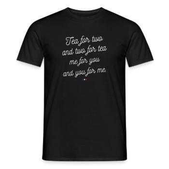Tea for two and two for tea replique - Men's T-Shirt - black - Front - AI Model Male 178 light (178cm)