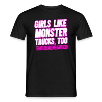 Girls also like monster trucks girls monsters - Men's T-Shirt - black - Front - AI Model Male 178 light (178cm)
