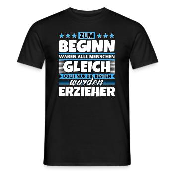 Zum Beginn gleich die besten wurden Erzieher - Männer T-Shirt - Schwarz - Vorne - AI Model Male 178 light (178cm)