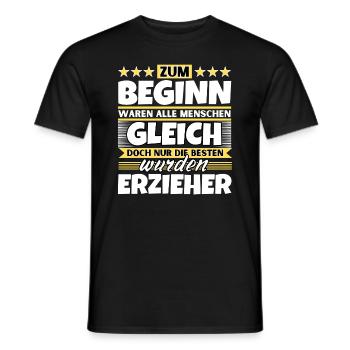 Zum Beginn gleich die besten wurden Erzieher - Männer T-Shirt - Schwarz - Vorne - AI Model Male 178 light (178cm)