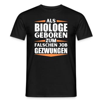 Biologe im falschen Job gelandet - Männer T-Shirt - Schwarz - Vorne - AI Model Male 178 light (178cm)