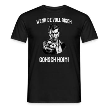 Wenn de voll bisch gohsch hoim! Schwäbisch - Männer T-Shirt - Schwarz - Vorne - AI Model Male 178 light (178cm)