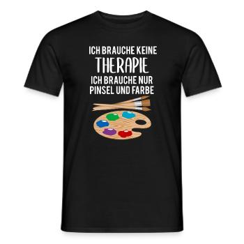 Malerei Kunst Künstler Therapie Spruch Geschenk - Männer T-Shirt - Schwarz - Vorne - AI Model Male 178 light (178cm)