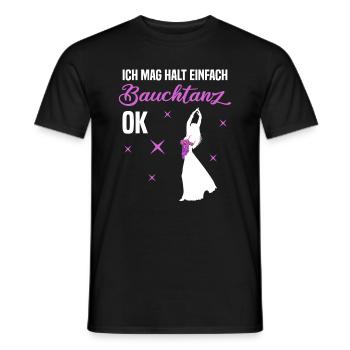 Ich mag halt einfach Bauchtanz, ok - Authentizität - Männer T-Shirt - Schwarz - Vorne - AI Model Male 178 light (178cm)