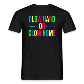 Strahle stark oder strahle daheim - Männer T-Shirt - Schwarz - Vorne - AI Model Male 178 light (178cm)