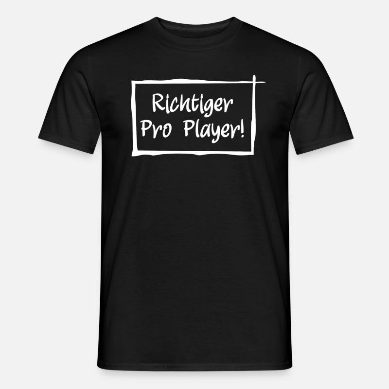 Richtiger Pro Player - Männer T-Shirt - Schwarz
