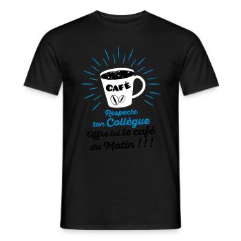 Respecte ton collègue offre lui le café du matin ! - T-shirt homme - noir - Devant - AI Model Male 178 light (178cm)