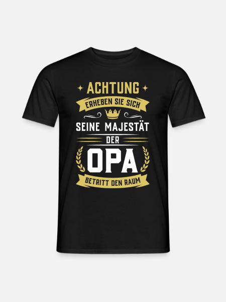 Achtung! Seine Majestät der Opa betritt den Raum - Männer T-Shirt - Schwarz