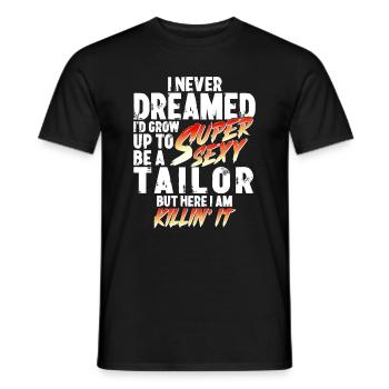 Super Sexy Tailor Seamstress Gift - Men's T-Shirt - black - Front - AI Model Male 178 light (178cm)