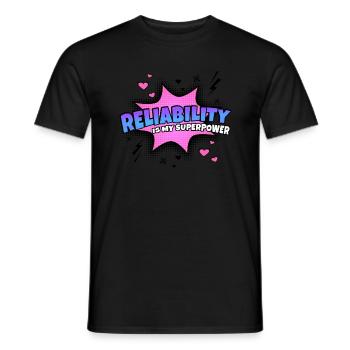 Zuverlässigkeit Ist Meine Superkraft Eigenschaft - Männer T-Shirt - Schwarz - Vorne - AI Model Male 178 light (178cm)