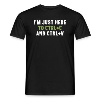 I'm Just Here To Ctrl C And Ctrl V Bürospruch - Männer T-Shirt - Schwarz - Vorne - AI Model Male 178 light (178cm)