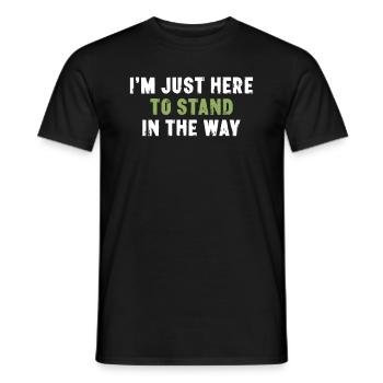 Je suis juste là pour me mettre en travers du chemin Sarcasme - T-shirt homme - noir - Devant - AI Model Male 178 light (178cm)