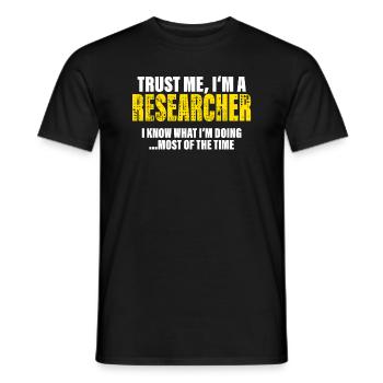 Trust Me I'm a Researcher Fellow Gift - Men's T-Shirt - black - Front - AI Model Male 178 light (178cm)