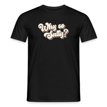 Pourquoi si salé ? Rétro des années 80 Vintage - T-shirt homme - noir - Devant - AI Model Male 178 light (178cm)