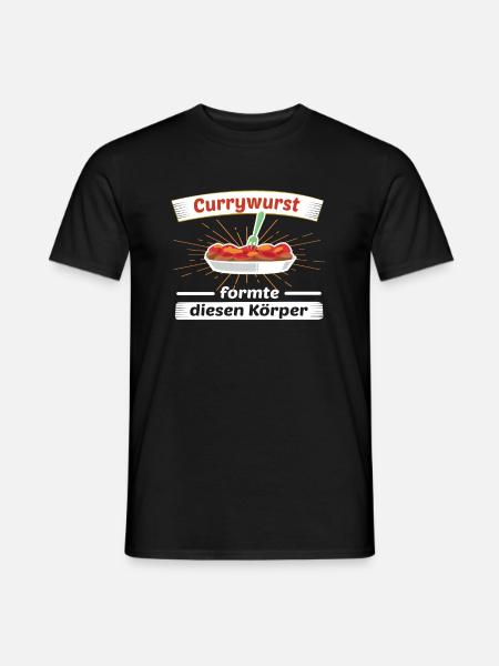 Currywurst formte diesen Körper / Wurst mit Pommes - Männer T-Shirt - Schwarz