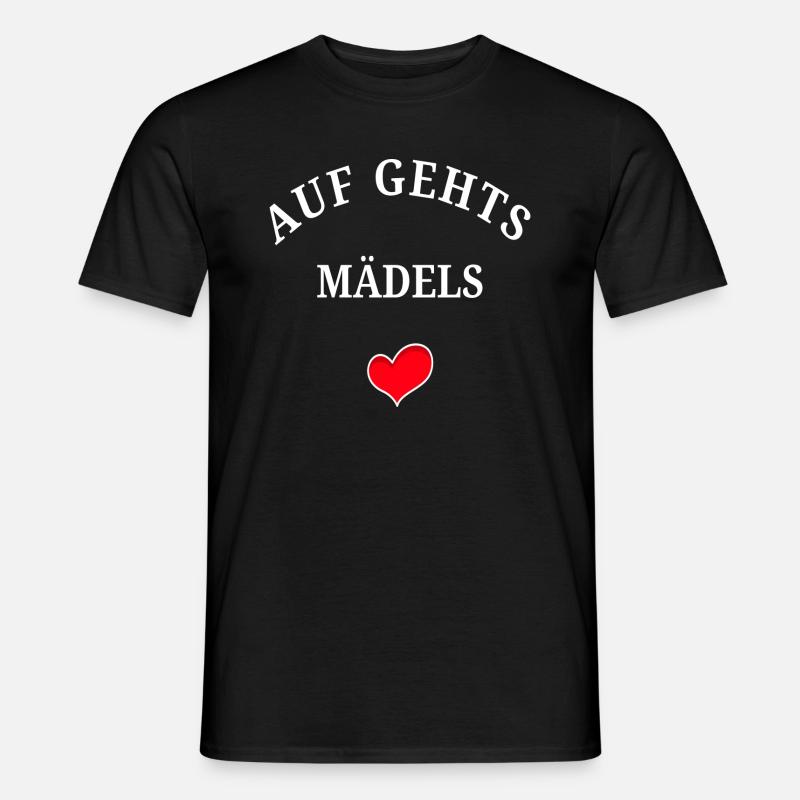 Auf Gehts Mädels - Männer T-Shirt - Schwarz