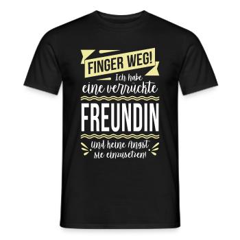Finger weg! Ich habe eine verrückte Freundin... - Männer T-Shirt - Schwarz - Vorne - AI Model Male 178 light (178cm)