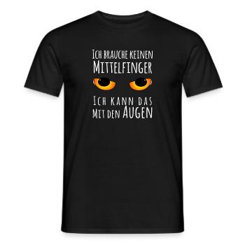 Ich brauche keinen Mittelfinger Augen Meme Spruch - Männer T-Shirt - Schwarz - Vorne - AI Model Male 178 light (178cm)