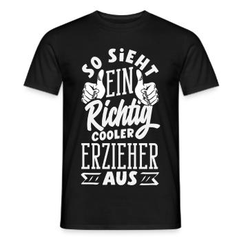 So Sieht Ein Richtig Cooler Erzieher Aus Kita - Männer T-Shirt - Schwarz - Vorne - AI Model Male 178 light (178cm)