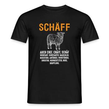 Schäff Chef Schaaf witzig sarkasmus - Männer T-Shirt - Schwarz - Vorne - AI Model Male 178 light (178cm)