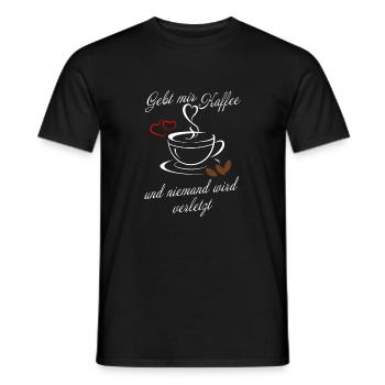 Gebt mir Kaffee und niemand wird verletzt - Männer T-Shirt - Schwarz - Vorne - AI Model Male 178 light (178cm)