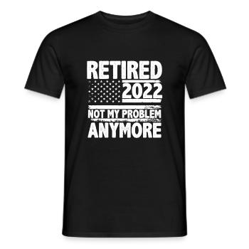 Retirement Quote Retired 2022-2025 Not My Problem - Men's T-Shirt - black - Front - AI Model Male 178 light (178cm)