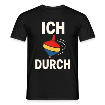 Lustiger Spruch Humor Ich Dreh Durch Geschenkidee - Männer T-Shirt - Schwarz - Vorne - AI Model Male 178 light (178cm)