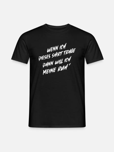 Ich will meine Ruhe - Männer T-Shirt - Schwarz