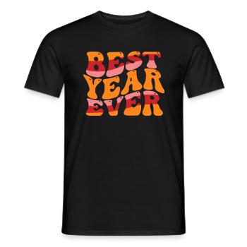 Best Year Ever - Men's T-Shirt - black - Front - AI Model Male 178 light (178cm)