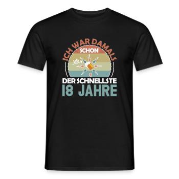 Ich war damals schon der Schnellste 18. Geburtstag - Männer T-Shirt - Schwarz - Vorne - AI Model Male 178 light (178cm)