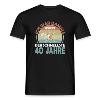 Ich war damals schon der Schnellste 40. Geburtstag - Männer T-Shirt - Schwarz - Vorne - AI Model Male 178 light (178cm)