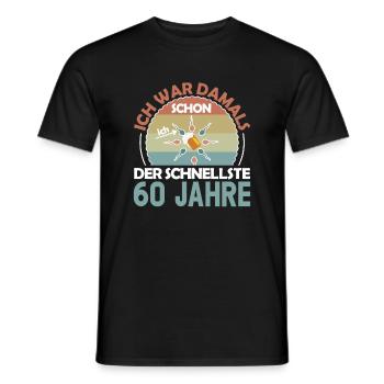 Ich war damals schon der Schnellste 60. Geburtstag - Männer T-Shirt - Schwarz - Vorne - AI Model Male 178 light (178cm)