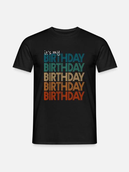 It's My Birthday - Men's T-Shirt - black