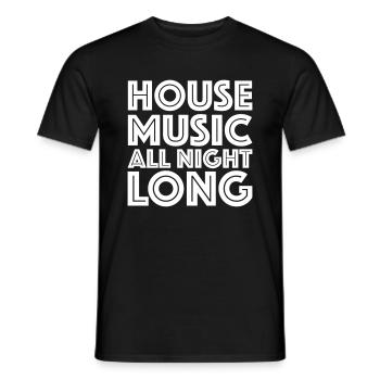 House Musik die ganze Nacht lang - Männer T-Shirt - Schwarz - Vorne - AI Model Male 178 light (178cm)
