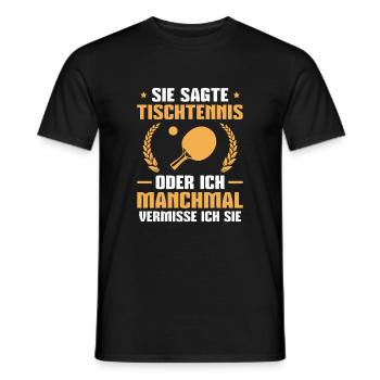 Tischtennis Lustiger Spruch Tischtennisspieler - Männer T-Shirt - Schwarz - Vorne - AI Model Male 178 light (178cm)