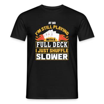 80 Jahre Alter Geburtstag Spielkarte Sprichwort - Männer T-Shirt - Schwarz - Vorne - AI Model Male 178 light (178cm)