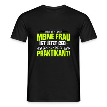 Im Ruhestand Frau Ist Chef Rentner Pensionist - Männer T-Shirt - Schwarz - Vorne - AI Model Male 178 light (178cm)