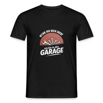 If you're looking for me, I'm in the garage - Men's T-Shirt - black - Front - AI Model Male 178 light (178cm)