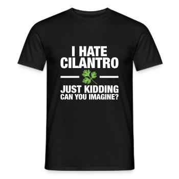 I hate cilantro, just kidding design - Men's T-Shirt - black - Front - AI Model Male 178 light (178cm)