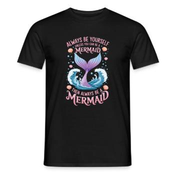 Meerjungfrau Sei immer du selbst Mädchen - Männer T-Shirt - Schwarz - Vorne - AI Model Male 178 light (178cm)