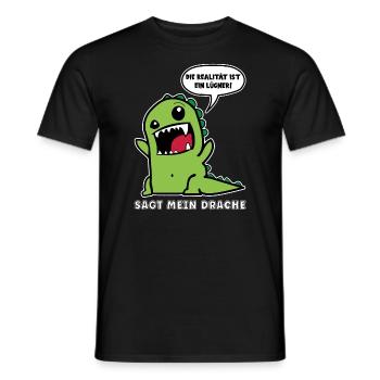 DIE REALITÄT IST EIN LÜGNER SAGT MEIN DRACHE - Männer T-Shirt - Schwarz - Vorne - AI Model Male 178 light (178cm)