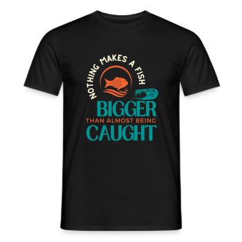 Nothing Make A Fish Bigger Than Almost Being Caugt - Men's T-Shirt - black - Front - AI Model Male 178 light (178cm)