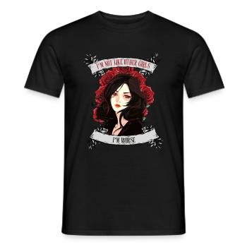 I'm not like other women, I'm worse - Men's T-Shirt - black - Front - AI Model Male 178 light (178cm)