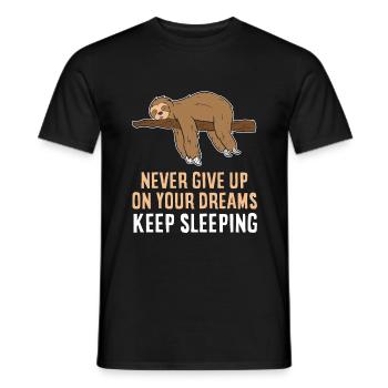 Gib Niemals Deinen Traum Träume Weiter Faultier - Männer T-Shirt - Schwarz - Vorne - AI Model Male 178 light (178cm)
