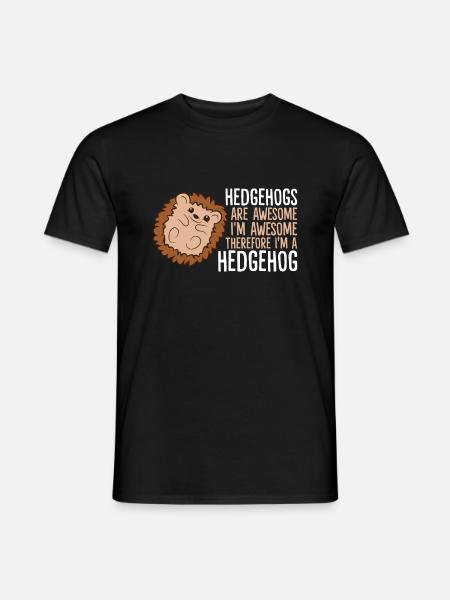 Igel sind fantastisch. Ich bin genial, also bin - Männer T-Shirt - Schwarz