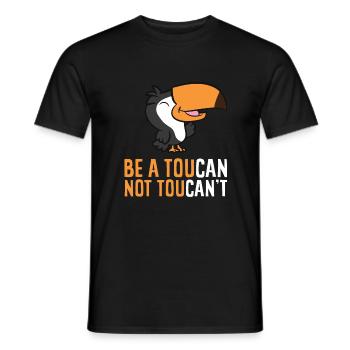 Be A Toucan Not Toucan't - Men's T-Shirt - black - Front - AI Model Male 178 light (178cm)