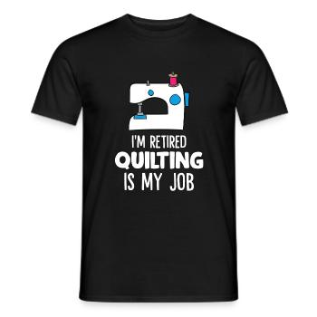 I'm Retired Quilting Is My Job Retired Hobby - Men's T-Shirt - black - Front - AI Model Male 178 light (178cm)